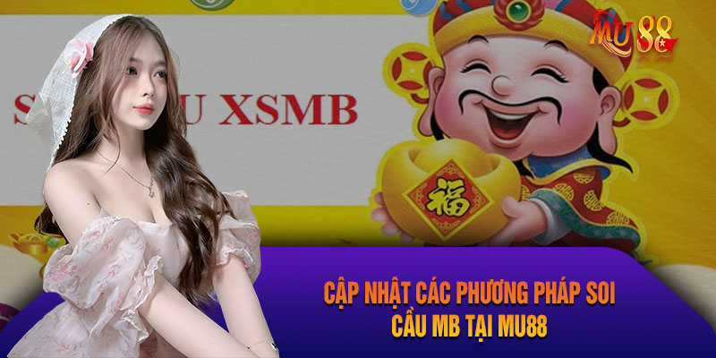 Các phương pháp soi cầu mb vip thông dụng hiện nay